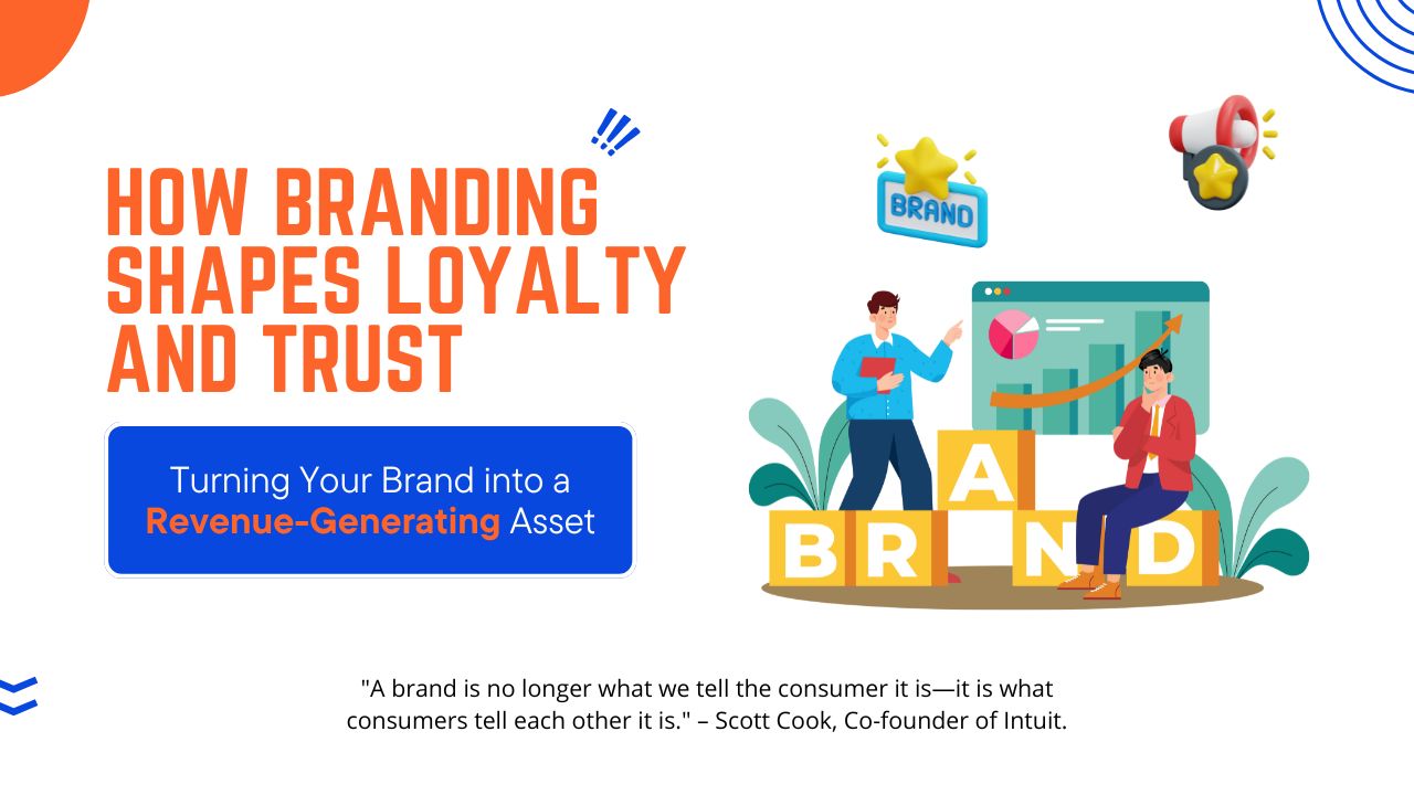 How Branding Shapes Loyalty and Trust